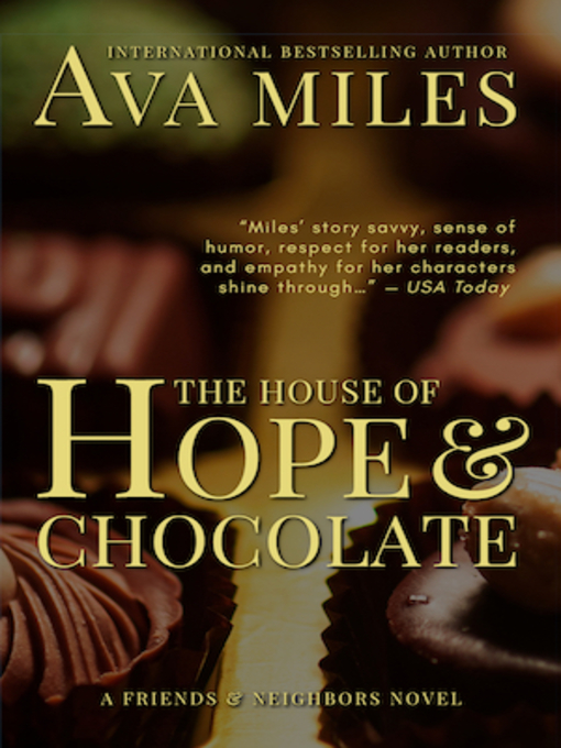 Title details for The House of Hope & Chocolate by Ava Miles - Available